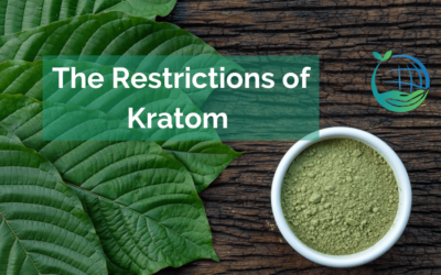 The Restrictions of Kratom and The Way Forward