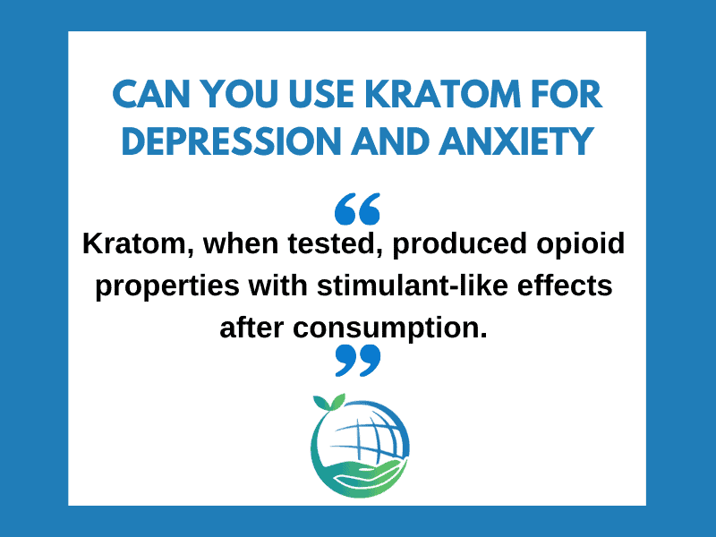 Kratom for Depression and Anxiety